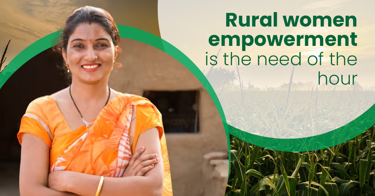 Rural Women Empowerment is the Need of The Hour
