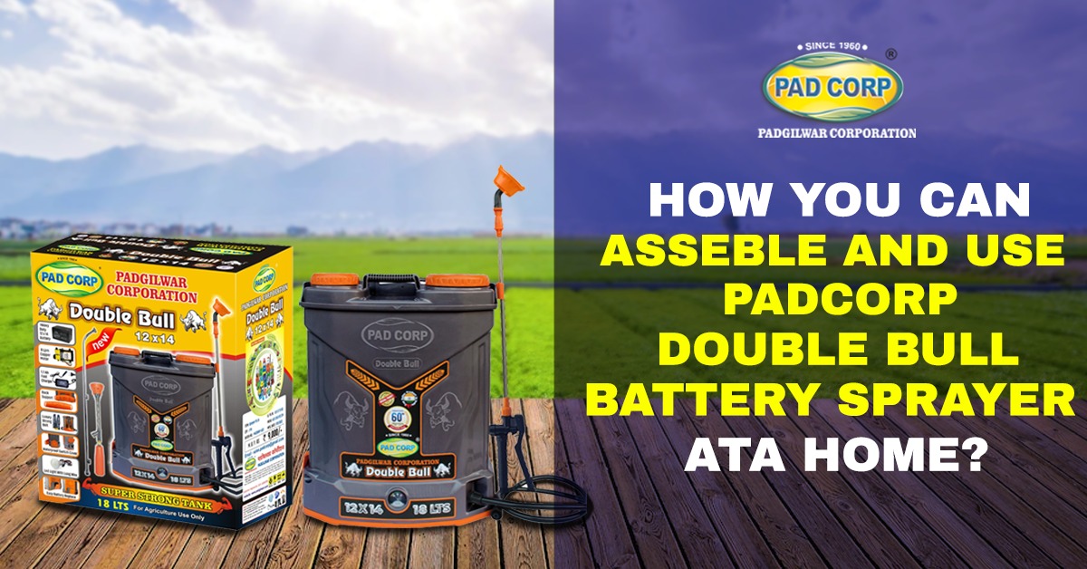 How You Can Assemble and Use the Padcorp Double Bull Battery Sprayer At Home?