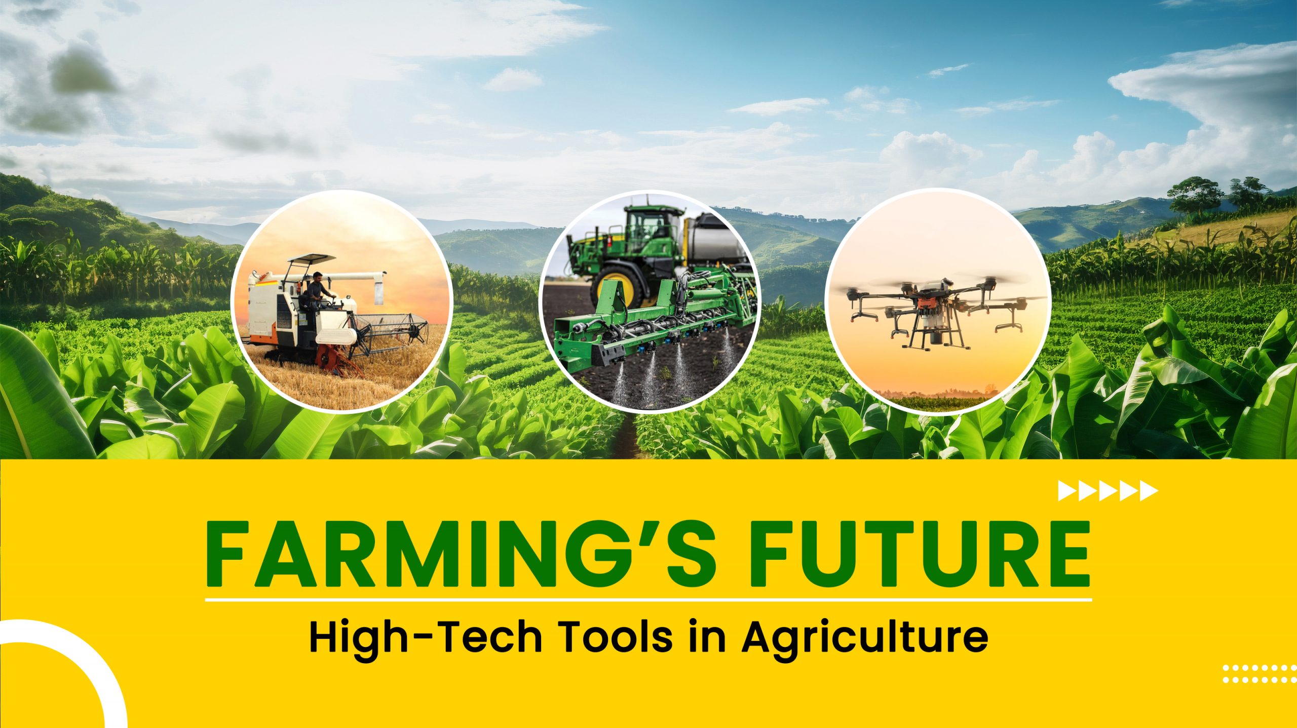 Farming's Future: High-Tech Tools in Agriculture