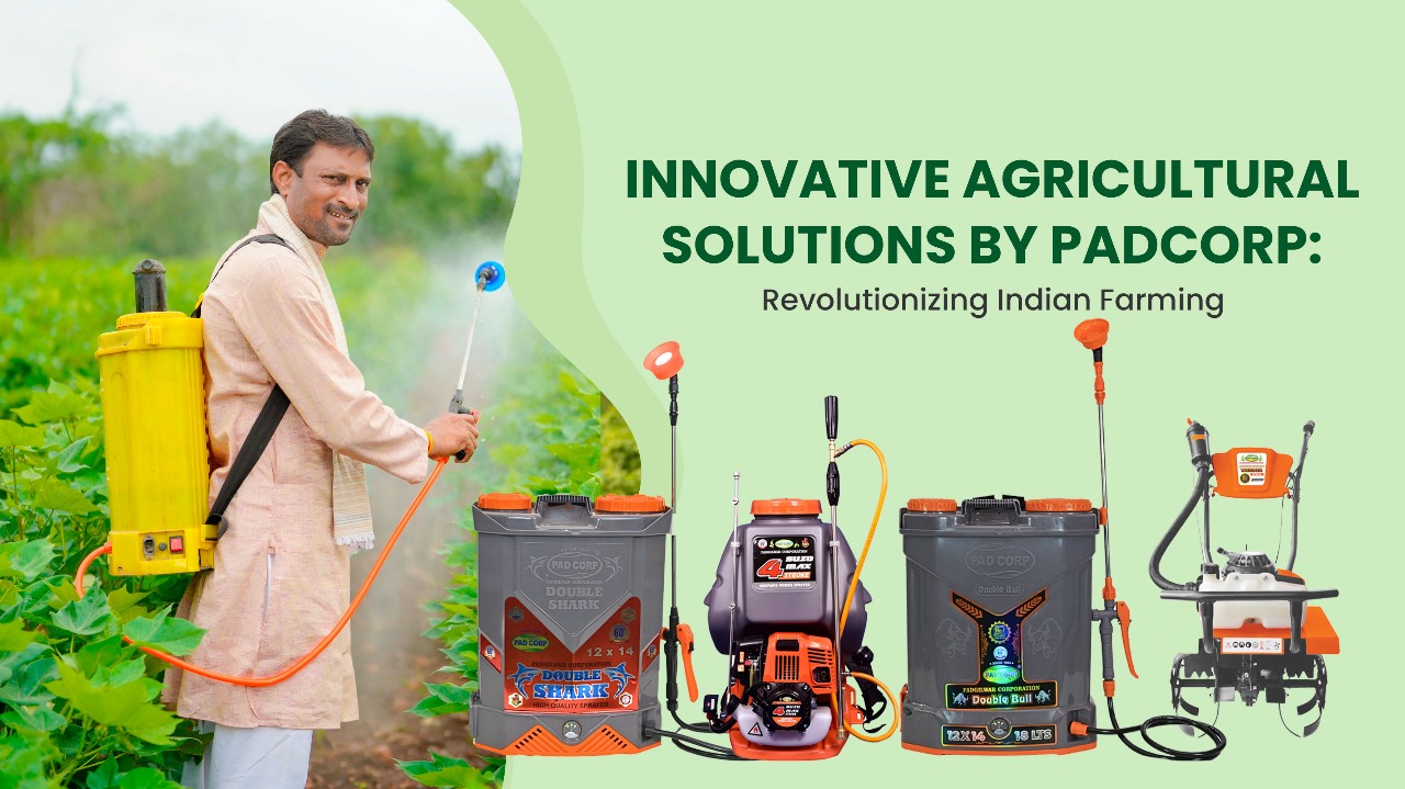 Innovative Agricultural Solutions by PadCorp Revolutionizing Indian Farming