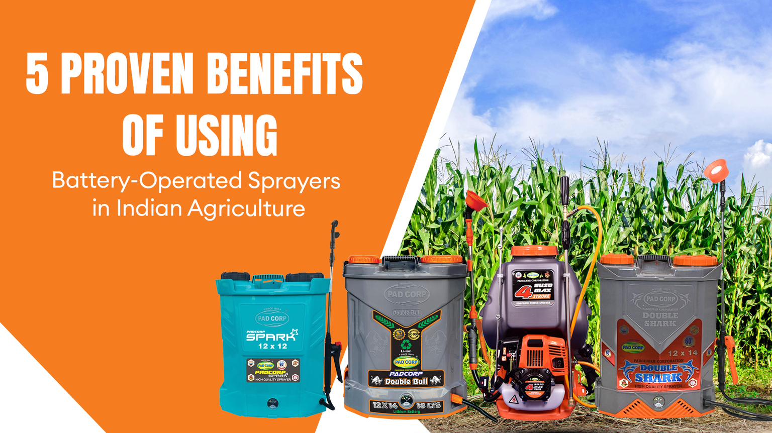 5 Proven Benefits of Using Battery Operated Sprayers in Indian Agriculture