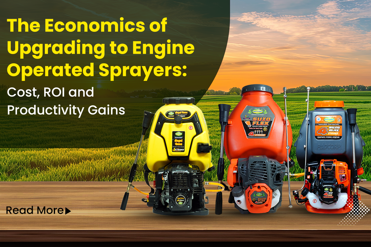 The Economics of Upgrading to Engine-Operated Sprayers Cost, ROI and Productivity Gains